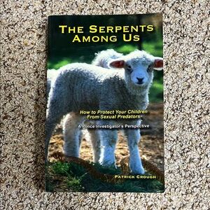 🍀5/$20 The Serpents Among Us by Patrick Crough - Book
